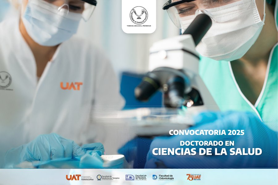 Invita la UAT a estudiar el ‘Doctorado en Ciencias de la Salud’